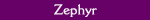 Zephyr